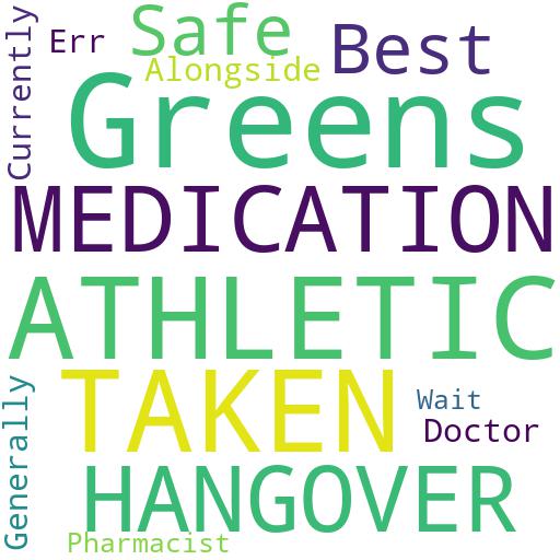 CAN ATHLETIC GREENS BE TAKEN WITH MEDICATION AFTER A HANGOVER?: Buy - Comprar - ecommerce - shop online
