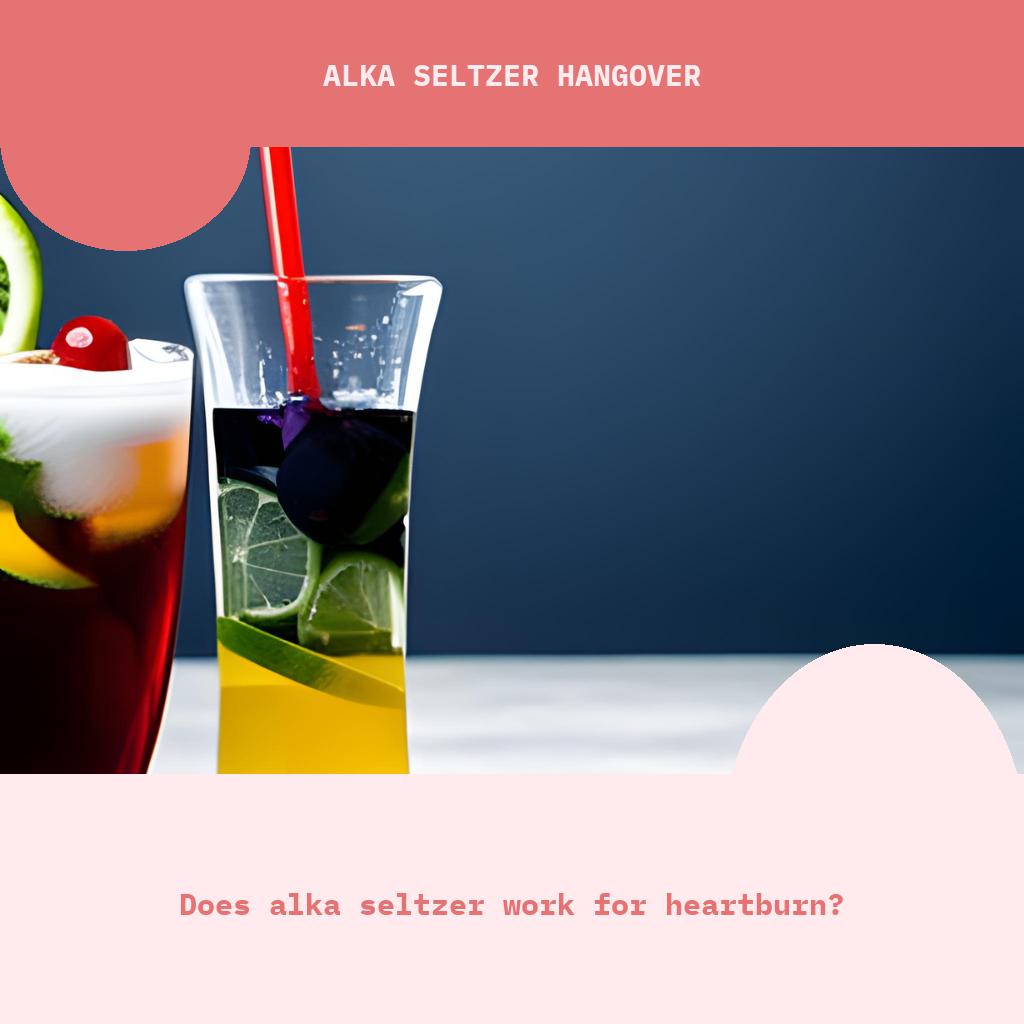 Does Alka Seltzer work for heartburn?
