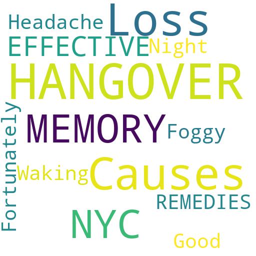 WHAT ARE SOME OF THE MOST EFFECTIVE HANGOVER REMEDIES FOR A HANGOVER THAT CAUSES MEMORY LOSS IN NYC?: Buy - Comprar - ecommerce - shop online
