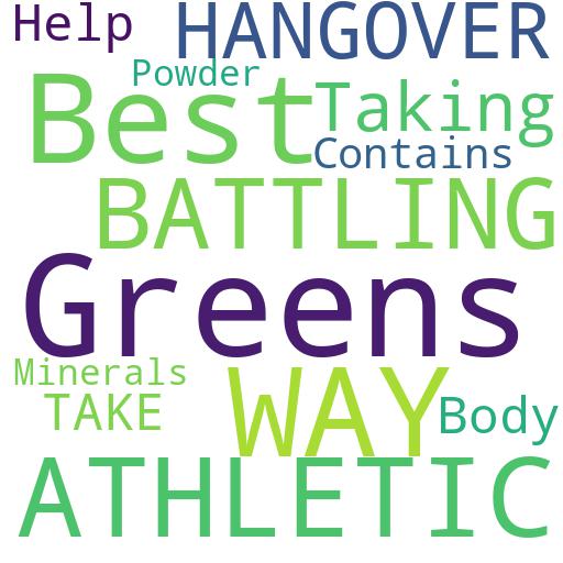 WHAT IS THE BEST WAY TO TAKE ATHLETIC GREENS WHEN BATTLING A HANGOVER?: Buy - Comprar - ecommerce - shop online