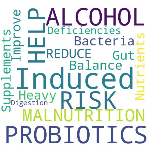 CAN PROBIOTICS HELP TO REDUCE THE RISK OF ALCOHOL-INDUCED MALNUTRITION?: Advises - Buy - Comprar - ecommerce - shop online