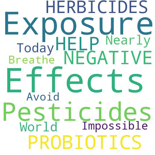 CAN PROBIOTICS HELP WITH THE NEGATIVE EFFECTS OF EXPOSURE TO PESTICIDES AND HERBICIDES?: Advises - Buy - Comprar - ecommerce - shop online