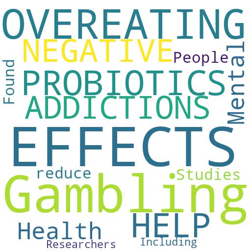CAN PROBIOTICS HELP WITH THE NEGATIVE EFFECTS OF OTHER ADDICTIONS, SUCH AS GAMBLING AND OVEREATING?: Advises - Buy - Comprar - ecommerce - shop online