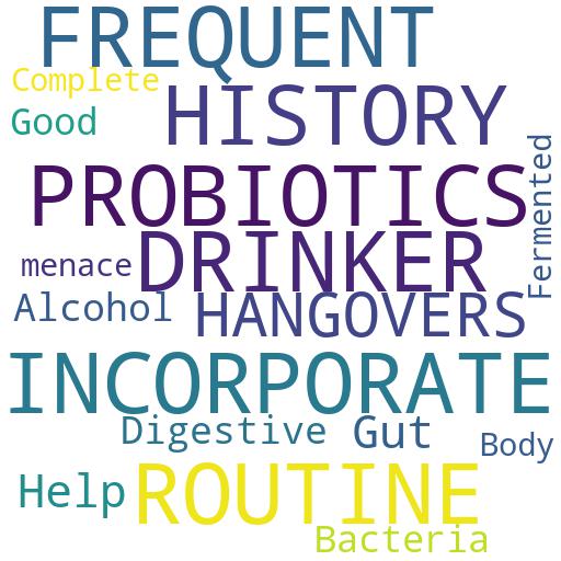 HOW CAN I INCORPORATE PROBIOTICS INTO MY ROUTINE IF I AM A FREQUENT DRINKER OR HAVE A HISTORY OF HANGOVERS?: Advises - Buy - Comprar - ecommerce - shop online