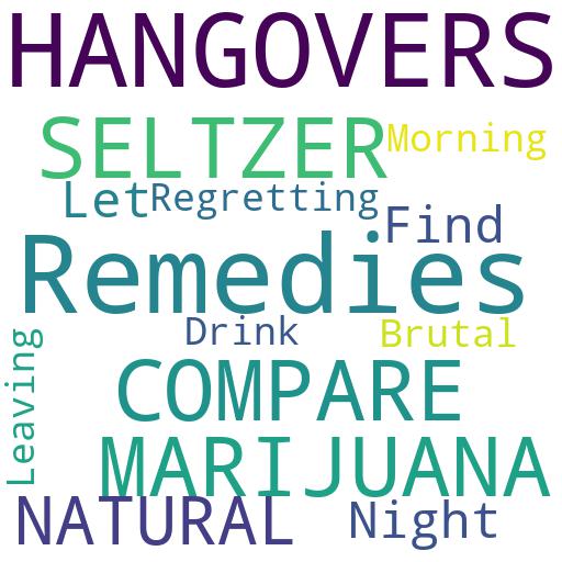 SELTZER COMPARE TO MARIJUANA OR OTHER NATURAL REMEDIES FOR HANGOVERS?: Advises - Buy - Comprar - ecommerce - shop online