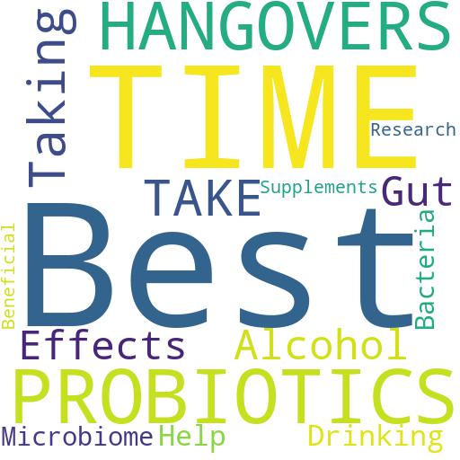 WHAT IS THE BEST TIME TO TAKE PROBIOTICS FOR HANGOVERS?: Advises - Buy - Comprar - ecommerce - shop online